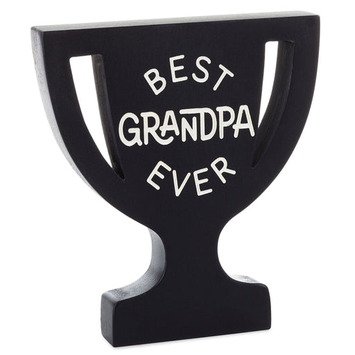 Best Grandpa Ever Trophy-Shaped Quote Sign