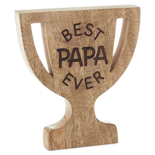 Best Papa Ever Trophy-Shaped Quote Sign