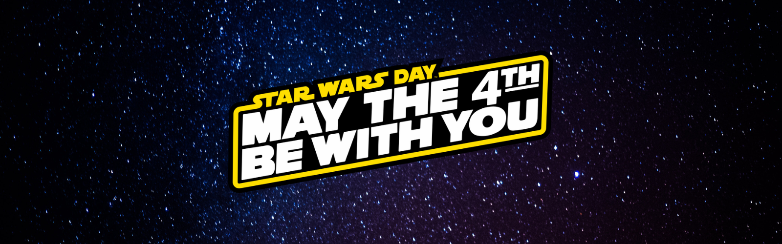 Star Wars Day - May The 4th Be With You