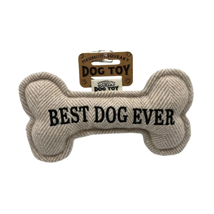 Bone shaped dog toy that says 'BEST DOG EVER' on a white background