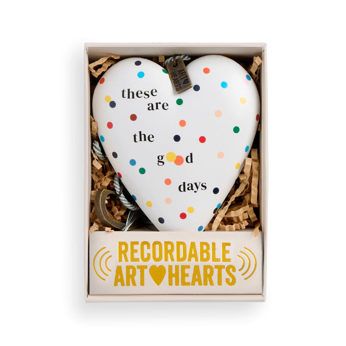 These Are The Good Days Recordable Art Heart