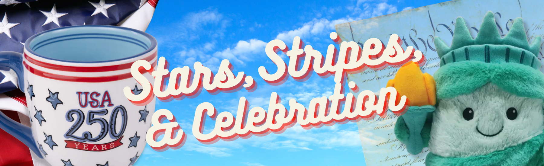 Promotional banner for USA 250th anniversary with a mug and plush toy resembling the Statue of Liberty.