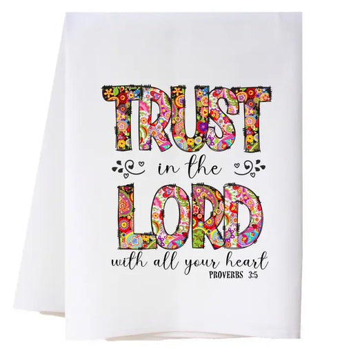 Colorful text on a white background with 'Trust in the Lord with all your heart' quote.