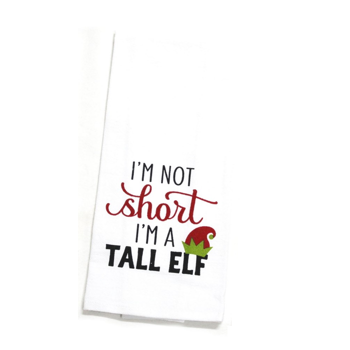 Christmas Flour Sack Tea Towels I'm not short, I'm a tall elf