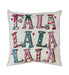 Decorative pillow with 'FA LA LA LA LA' text in colorful letters on a white background