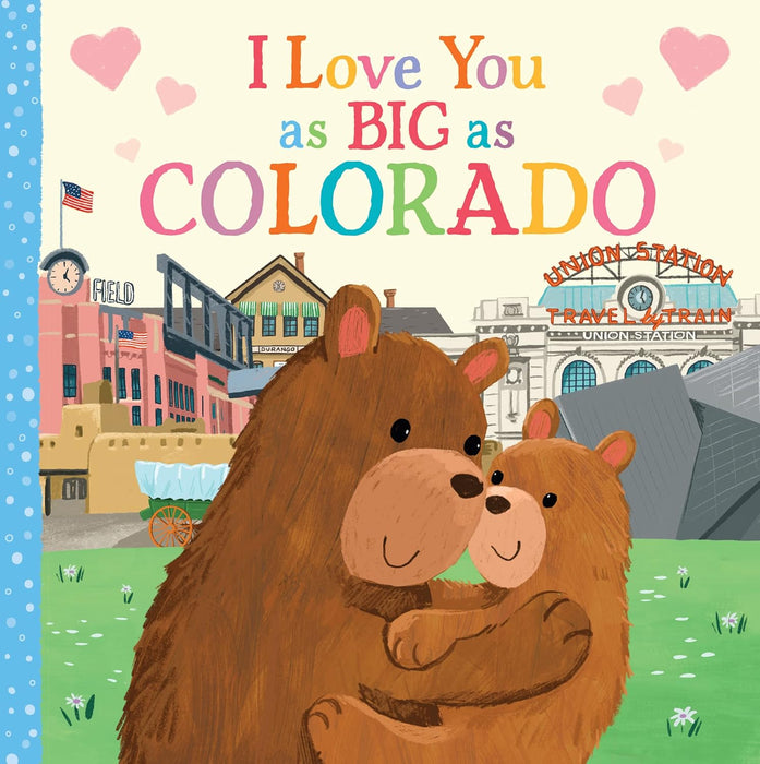 I Love You as Big as Colorado Board Book