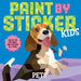 Paint by Sticker Kids: Pets: Create 10 Pictures One Sticker at a Time