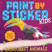 Paint by Sticker Kids: Rainforest Animals: Create 10 Pictures One Sticker at a Time!