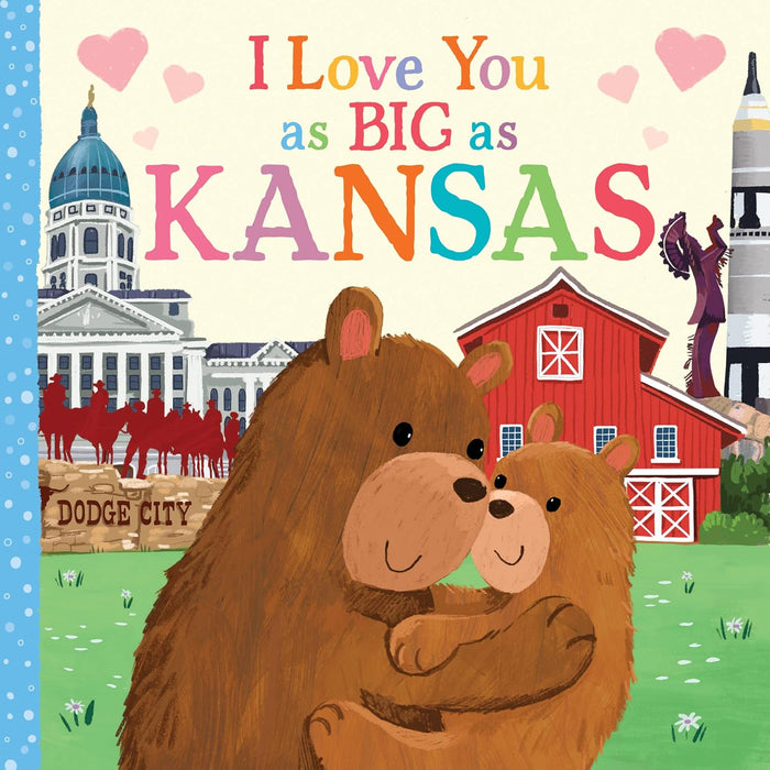 I Love You as Big as Kansas Board Book