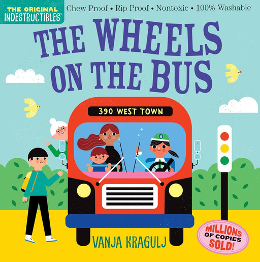 Indestructibles: The Wheels on the Bus by Amy Pixton