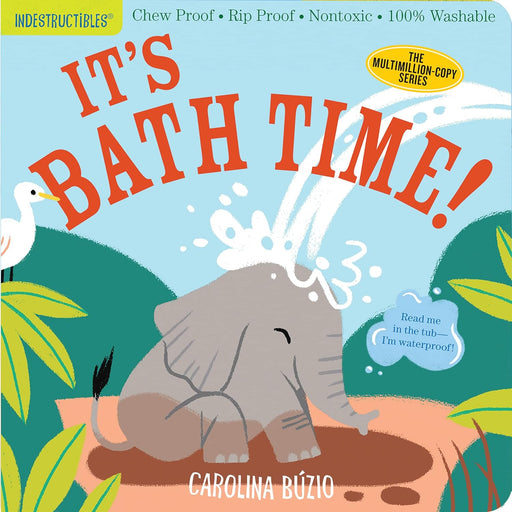 Indestructibles: It's Bath Time! by Amy Pixton