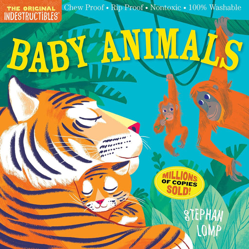 Indestructibles: Baby Animals by Amy Pixton