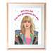 Swifties It's Me, Hi! Art Print