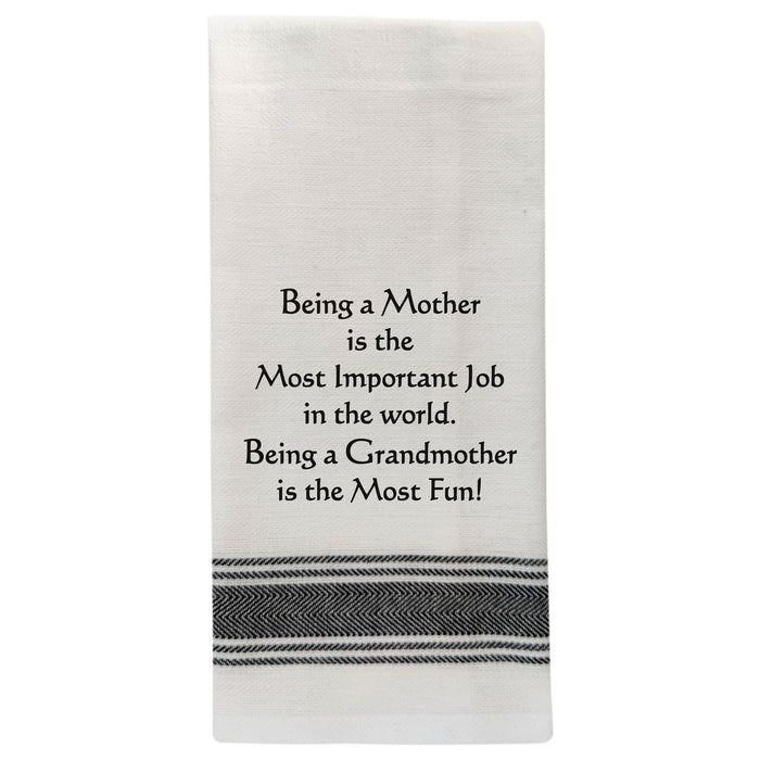 Being A Grandmother Is The Most Fun Tea Towel