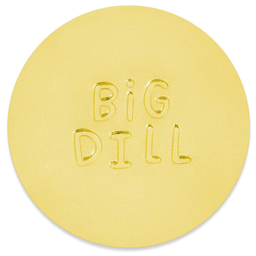 A round gold token with the words 'BIG DILL' embossed in the center, shown on a plain white background.