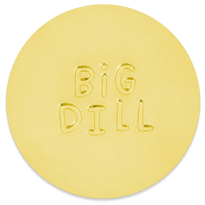 A round gold token with the words 'BIG DILL' embossed in the center, shown on a plain white background.