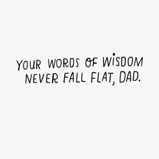 Your Wisdom Never Falls Flat Funny Father's Day Card for Dad
