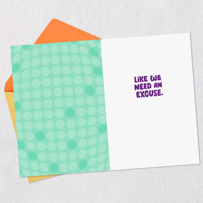 Great Excuse to Party Funny Celebration Card