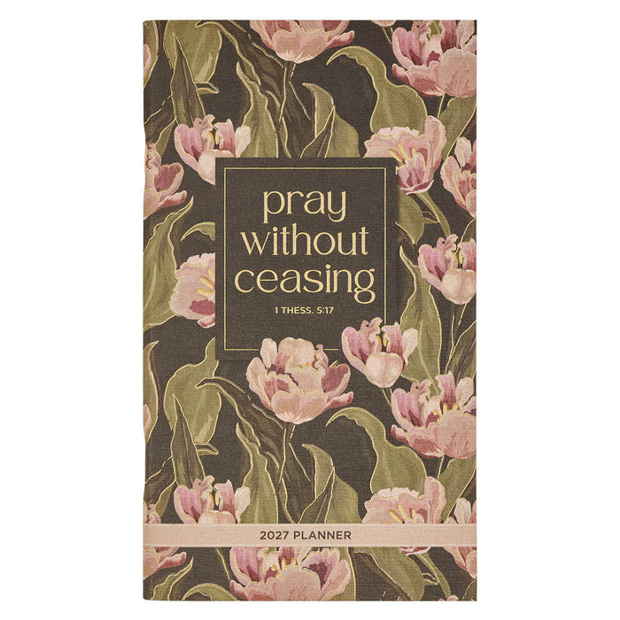 Floral planner with 'pray without ceasing' text on a white background