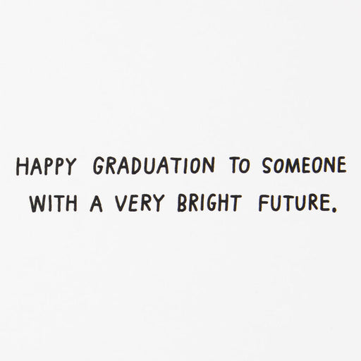 Very Bright Future Funny Graduation Card