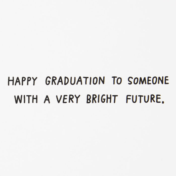 Very Bright Future Funny Graduation Card