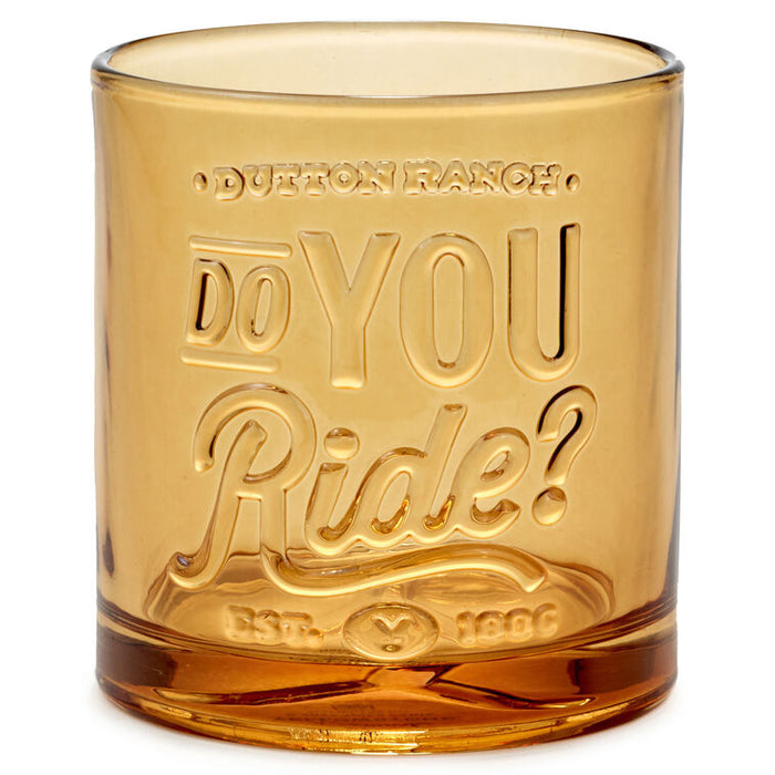 Yellowstone Dutton Ranch Do You Ride? Lowball Glass, 9.5 oz.