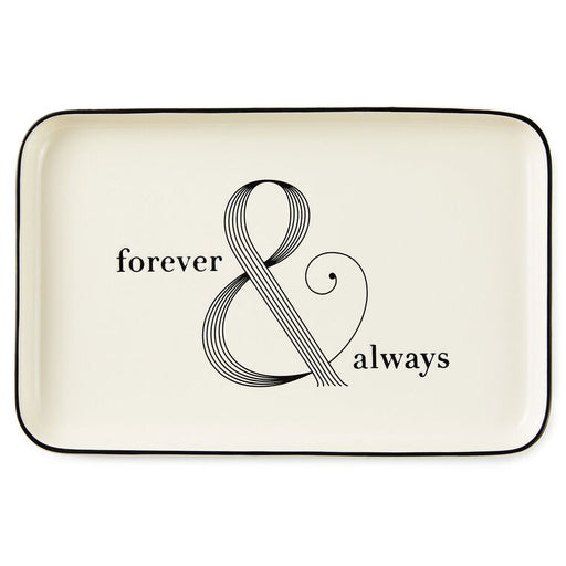 Rectangular ceramic tray with 'forever & always' text and ampersand design on a white background