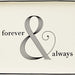 Decorative '&' symbol with 'forever' and 'always' text on a beige background