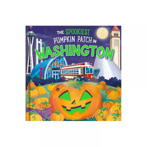 A children's board book cover titled 'The Spookiest Pumpkin Patch in Washington' featuring a colorful illustration of a pumpkin patch with a jack-o'-lantern, a red and white trolley, and Seattle landmarks under a full moon.