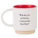 A white ceramic mug with a red interior and a light beige ceramic base, featuring the black printed text: 'With this coat and this hat, I look just like Saint Nick!'.
