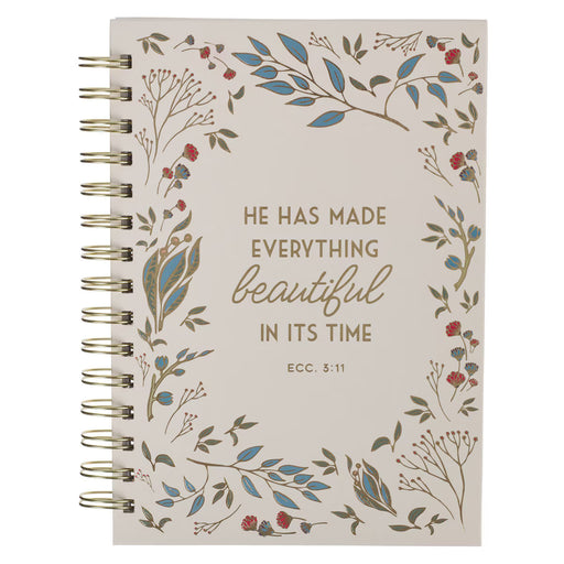 Everything Beautiful in Its Time Spiral Journal - Ecclesiastes 3:11