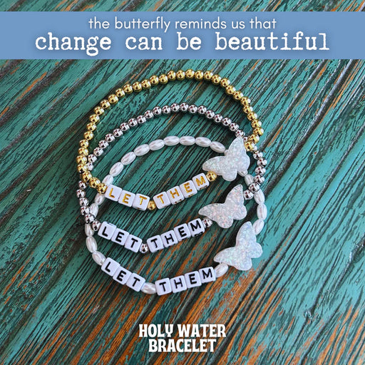 Holy Water Let Them Butterfly Bracelet