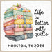 Life is Better With Quilts 2024 Magnet