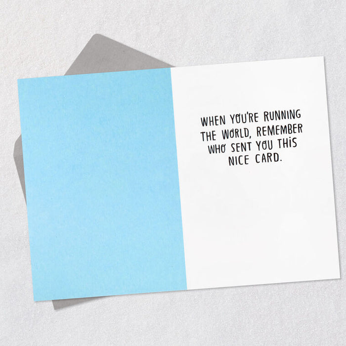 Remember Me When You're Running the World Funny Graduation Card