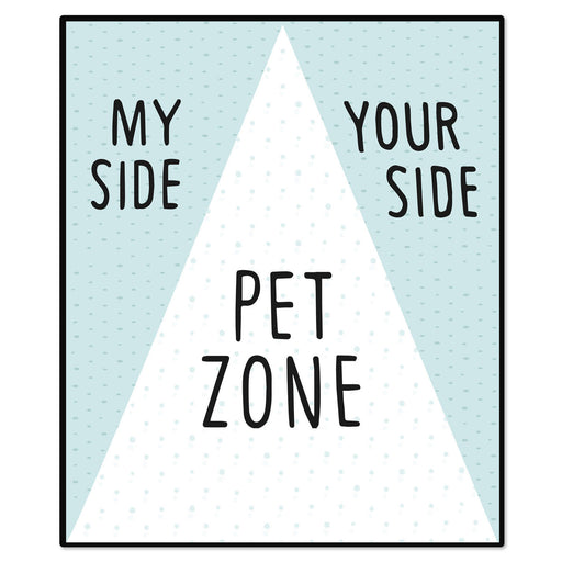 Triangle sign with 'My Side', 'Your Side', and 'Pet Zone' text on a light blue background