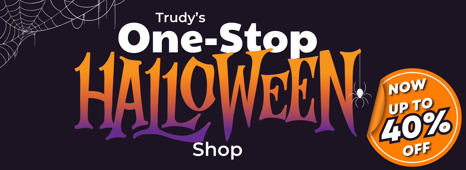 Trudy's One-Stop Halloween Shop - Now up to 40% Off