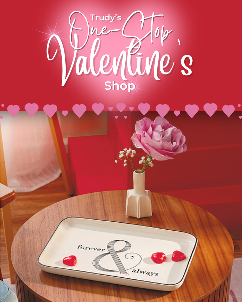Trudy's One-Stop Valentine's Shop with a decorative tray and vase on a table.