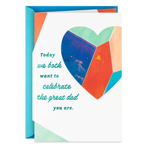 Celebrating the Great Dad You Are Father's Day Card From Both
