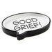 Speech bubble-shaped tray with 'GOOD GRIEF!' text on a white background