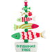 Colorful fish-shaped ornament with 'O Fishmas Tree' text on a white background