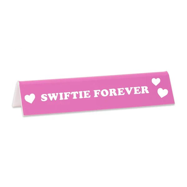 Taylor Swift "Swiftie Forever" Desk Sign