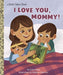 Little Golden Book I Love You, Mommy!