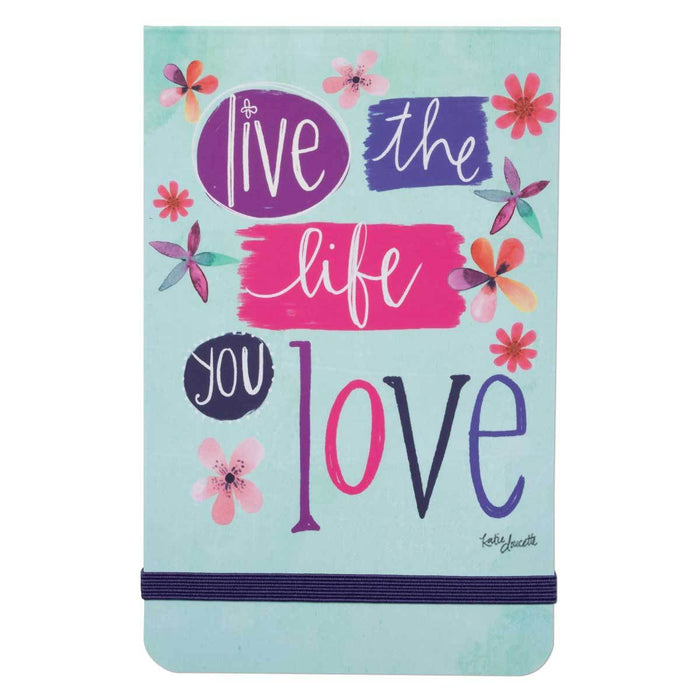 Live The Life You Love Pocket Notepad