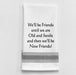 Old and Senile Friends Tea Towel