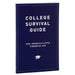 College Survival Guide: Tips, Tricks, And a Little Financial Aid Book