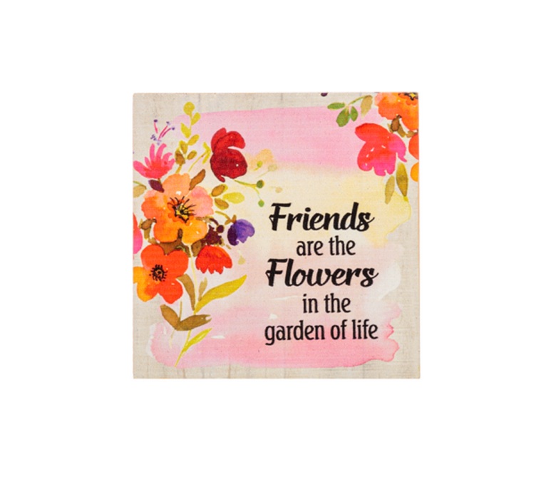 Friends Are Flowers Mini Block Sign