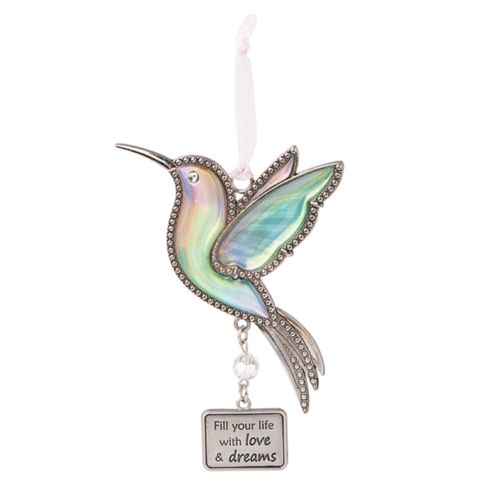 Metal Fill Your Life With Love & Dreams Hummingbird Ornament