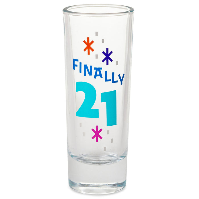 Finally 21 Shot Glass
