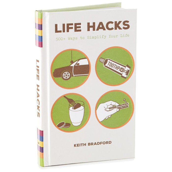 Life Hacks 500+ Ways to Simplify Your Life Book