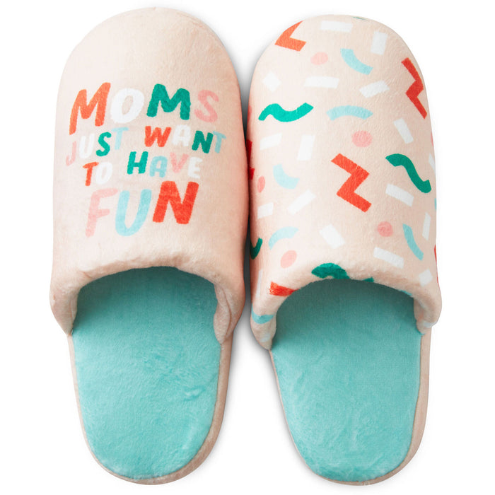 Moms Just Want To Have Fun Slippers With Sound